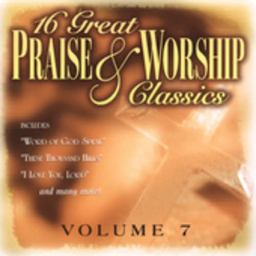 16 Great Praise and Worship Classics, Vol. 7 - Image 1