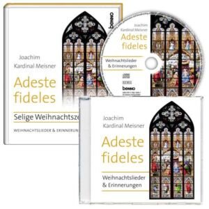 Adeste fideles: Selige Weihnachtszeit: Selige Weihnachtszeit. Mit "Weihnachtsliedern und Erinnerungen" auf CD - Image 1