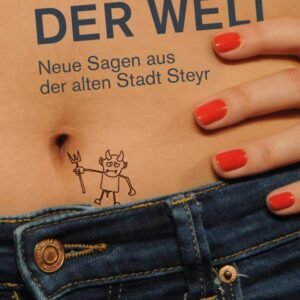 Am Nabel der Welt: Neue Sagen aus der alten Stadt Steyr - Image 1