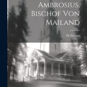 Ambrosius, Bischof von Mailand - Image 1