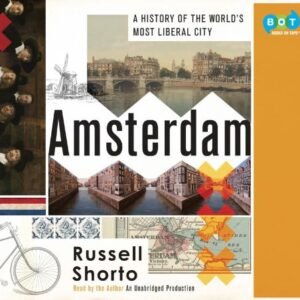 Amsterdam: A History of the World's Most Liberal City - Image 1