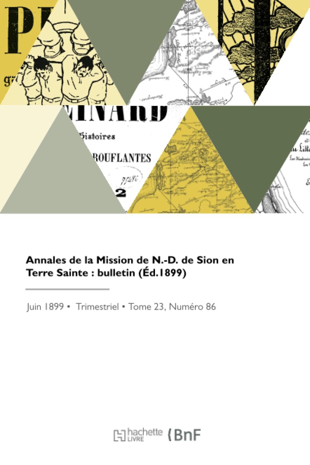Annales de la Mission de N.-D. de Sion en Terre Sainte : bulletin (Éd.1899) - Image 1