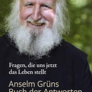 Anselm Grüns Buch der Antworten: Fragen, die uns jetzt das Leben stellt - Image 1
