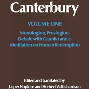 Anselm of Canterbury: Monologion, Proslogion, Debate with Gaunilo and a Meditation on Human Redemption - Image 1