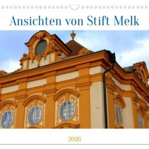 Ansichten vom Stift in Melk (Wandkalender 2026 DIN A3 quer), CALVENDO Monatskalender: Stift Melk, ein architektonischer Höhepunkt in der Wachau (CALVENDO Orte) - Image 1