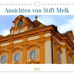 Ansichten vom Stift in Melk (Wandkalender 2026 DIN A4 quer), CALVENDO Monatskalender: Stift Melk, ein architektonischer Höhepunkt in der Wachau (CALVENDO Orte) - Image 1