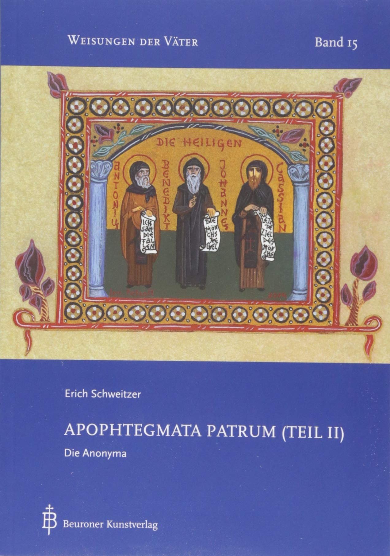 Apophthegmata Patrum (Teil II): Die Anonyma (Weisungen der Väter) - Image 1