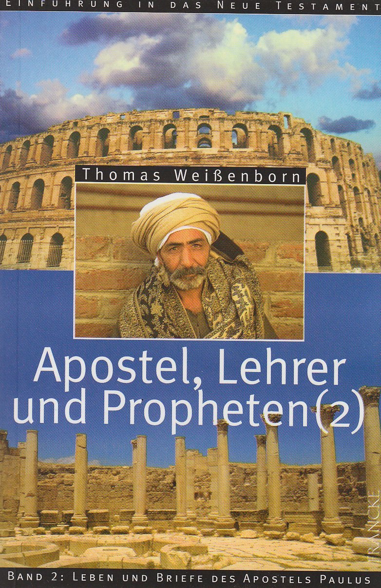Apostel, Lehrer und Propheten. Einführung in das Neue Testament: Leben und Briefe des Apostels Paulus - Image 1