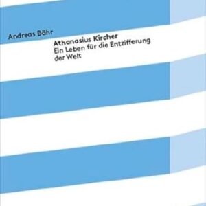 Athanasius Kircher - Ein Leben für die Entzifferung der Welt (Kleine Kulturwissenschaftliche Bibliothek) - Image 1