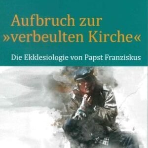 Aufbruch zur "verbeulten Kirche": Die Ekklesiologie von Papst Franziskus - Image 1