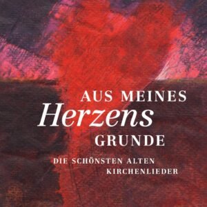Aus meines Herzens Grunde. Liederbuch mit Mitsing-CD: Die schönsten alten Kirchenlieder: Liederbuch im Großdruck inkl. CD - Image 1