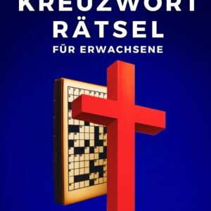 BIBLISCHE KREUZWORTRÄTSEL FÜR ERWACHSENE: LEVEL SCHWER LÖSUNGEN TESTE DEIN BIBELWISSEN Große Schrift für Senioren Großdruck Kompaktes handliches ... Bibelkenntnis Christlisches Rätselbuch - Image 1