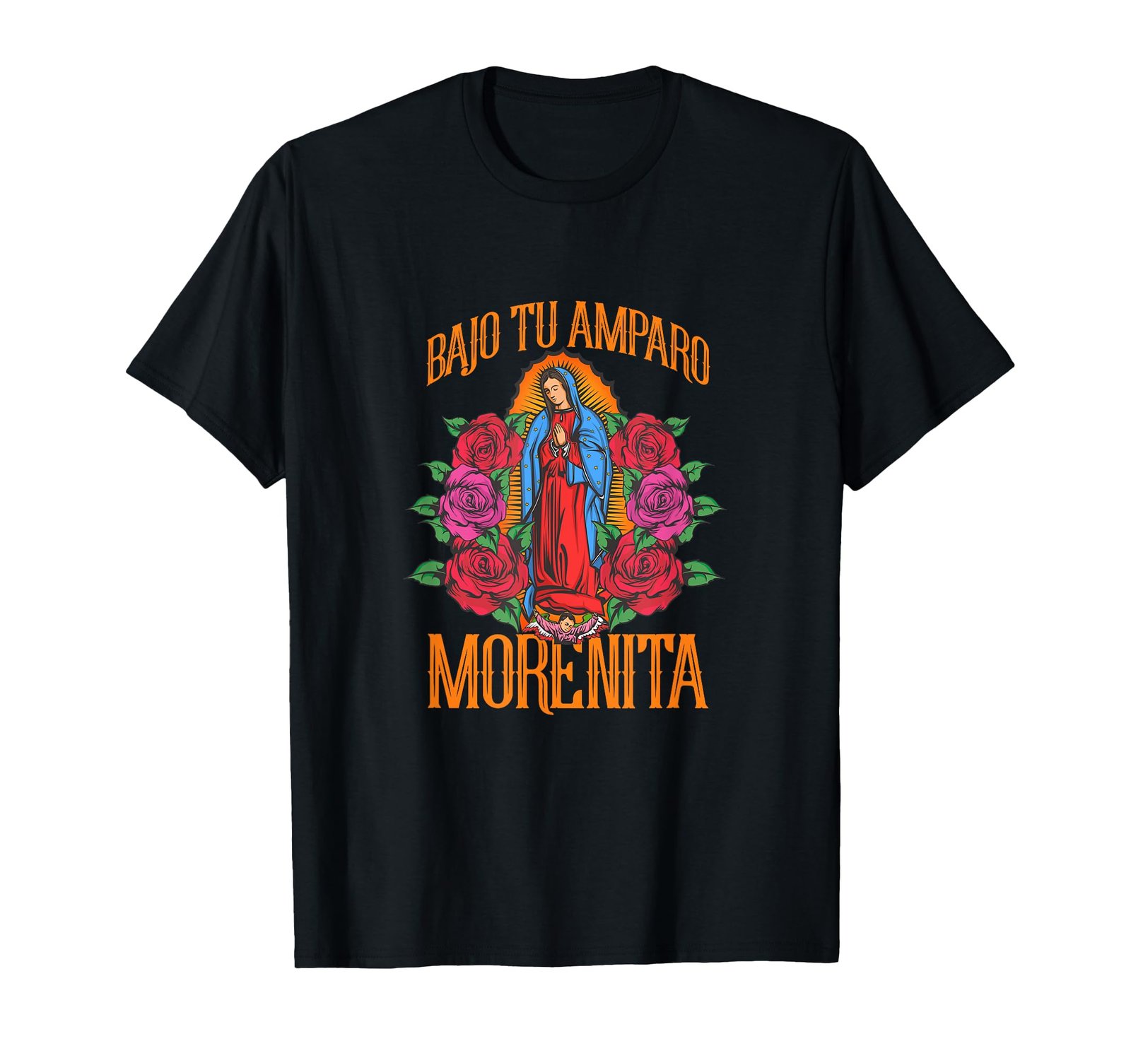 Bajo Tu Amparo Morenita Jungfrau de Guadalupe T-Shirt - Image 1
