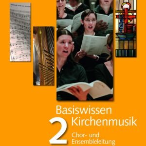Basiswissen Kirchenmusik (Band 2): Chor- und Ensembleleitung - Image 1
