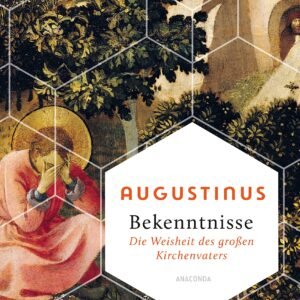 Bekenntnisse - Die Weisheit des großen Kirchenvaters (Weisheit der Welt, Band 9) - Image 1