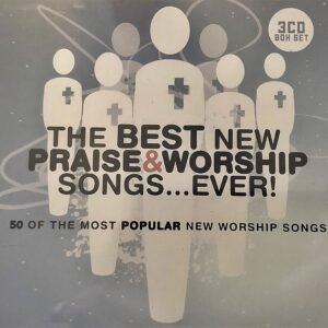 Best Ever Series - Best New Praise & Worship Songs.. Ever - Image 1