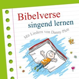 Bibelverse singend lernen: Mit Liedern von Danny Plett - Image 1