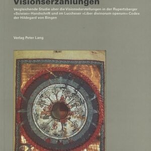 Bildgewordene Visionen oder Visionserzählungen: Vergleichende Studie über die Visionsdarstellungen in der Rupertsberger «Scivias»-Handschrift und im ... (Neue Berner Schriften zur Kunst, Band 5) - Image 1