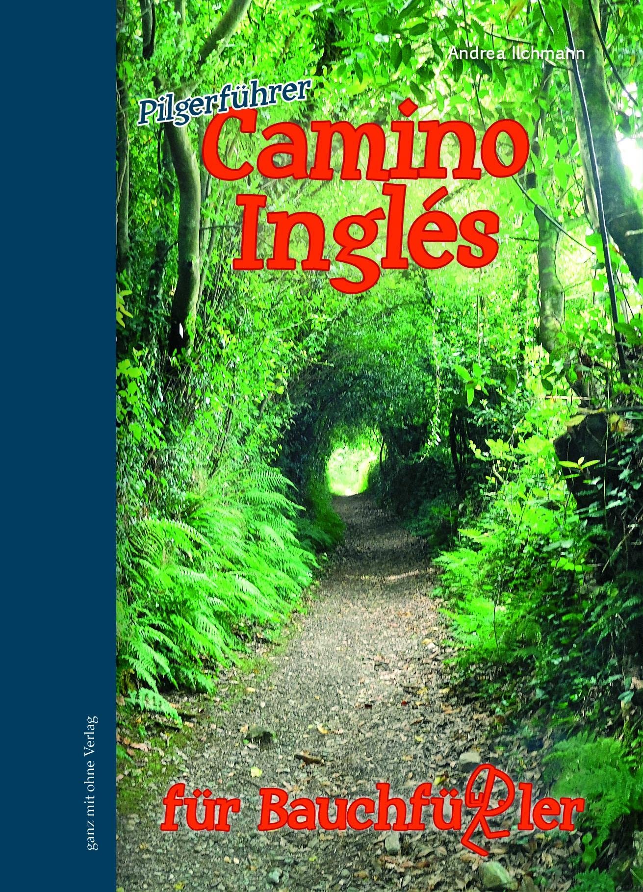 Camino Inglés für Bauchfüßler: Pilgerführer - Image 1