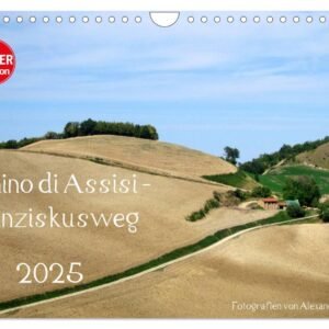 Camino di Assisi - Franziskusweg (Wandkalender 2025 DIN A4 quer), CALVENDO Monatskalender: Auf den Spuren des Franz von Assisi am Pilgerweg von Dovadola nach Rom (CALVENDO Natur) - Image 1