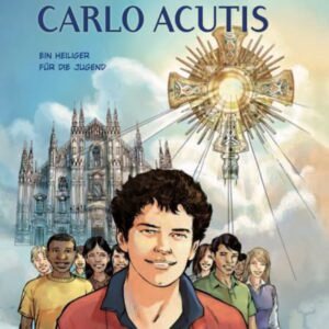 Carlo Acutis: Ein Heiliger für die Jugend - Image 1