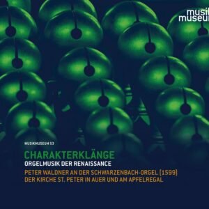 Charakterklänge - Orgelmusik der Renaissance - Image 1