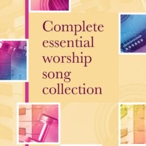 Complete Essential Worship Song Collection: Words to 400 Worship Songs - Image 1