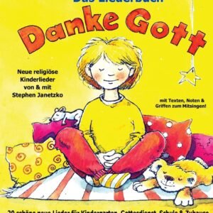 Danke Gott - 20 schöne neue Lieder für Kindergarten, Gottesdienst, Schule und Zuhause: Das Liederbuch mit allen Texten, Noten und Gitarrengriffen zum Mitsingen und Mitspielen - Image 1