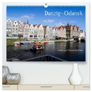 Danzig - Gdansk (hochwertiger Premium Wandkalender 2026 DIN A2 quer), Kunstdruck in Hochglanz: Kleine Einblicke in die Stadt Danzig (CALVENDO Orte) - Image 1