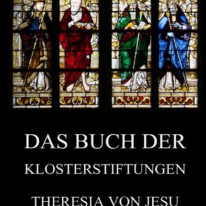Das Buch der Klosterstiftungen (Die Schriften der Kirchenväter, Band 121) - Image 1