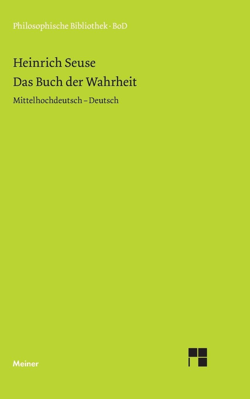 Das Buch der Wahrheit: Zweisprachige Ausgabe: Mittelhochdeutsch - Deutsch (Philosophische Bibliothek) - Image 1