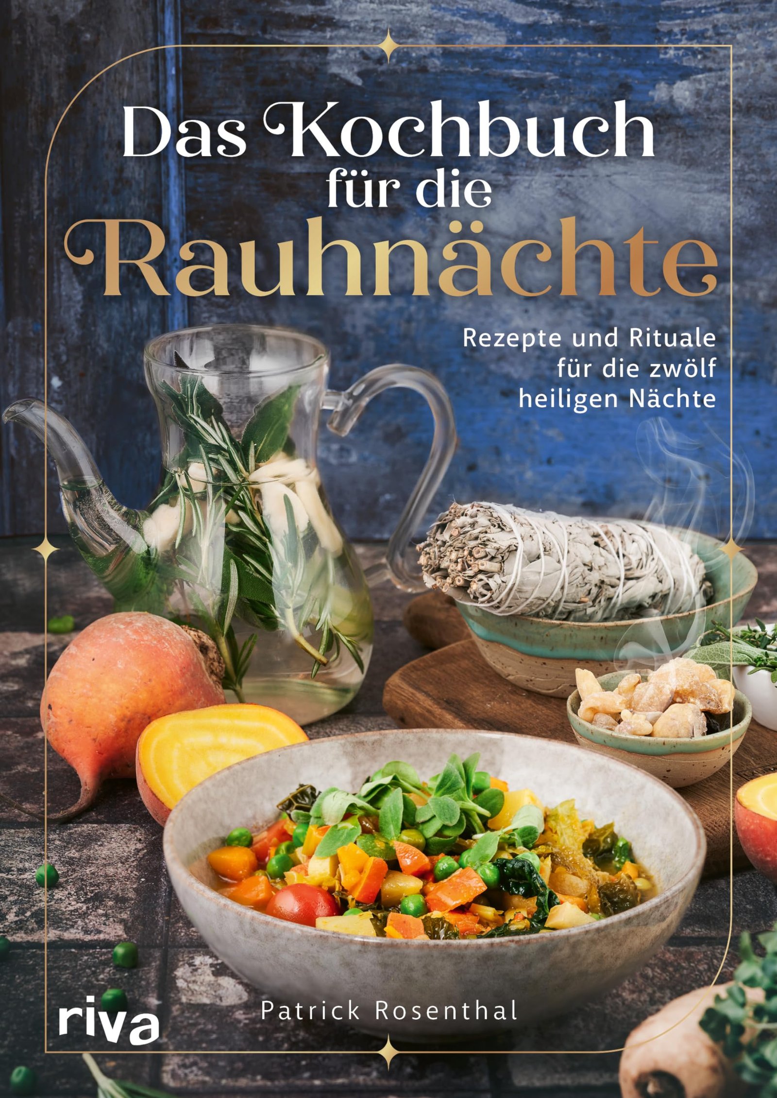Das Kochbuch für die Rauhnächte: Rezepte und Rituale für die zwölf heiligen Nächte | Achtsamkeit, innere Reflexion und Einkehr. Bräuche für die Zeit zwischen den Jahren - Image 1