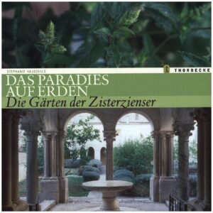 Das Paradies auf Erden: Die Gärten der Zisterzienser - Image 1