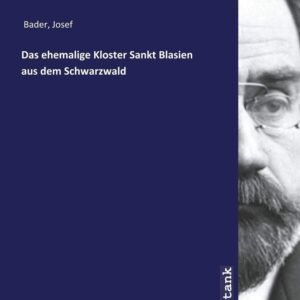 Das ehemalige Kloster Sankt Blasien aus dem Schwarzwald - Image 1
