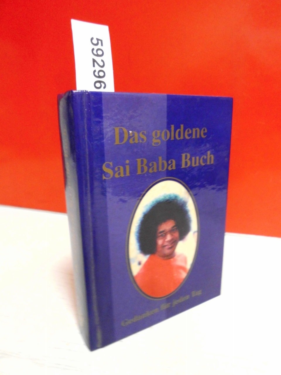 Das goldene Sai-Baba-Buch. Gedanken für jeden Tag - Image 1