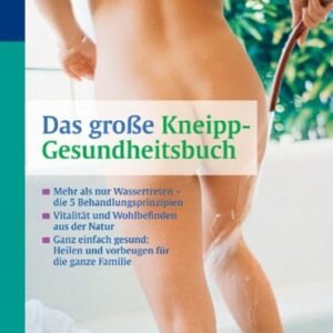 Das große Kneipp-Gesundheitsbuch: Mehr als nur Wassertreten - die 5 Behandlungsprinzipien - Image 1