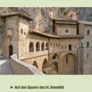 Der Benediktweg von Nursia über Subiaco nach Montecassino: Auf den Spuren des hl. Benedikt. Für Fuß- und Radpilger. Mit detaillierten Karten. Aus dem Italienischen von Gabriele Stein - Image 1