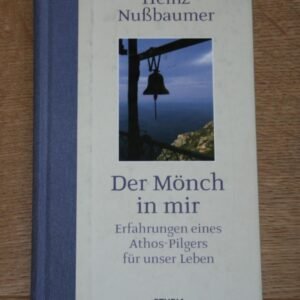 Der Mönch in mir: Erlebnisse eines Athospilgers - Image 1