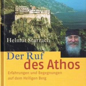 Der Ruf des Athos. Erfahrungen und Begegnungen auf dem heiligen Berg - Image 1