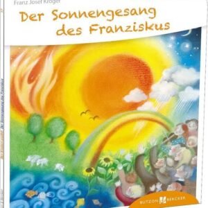 Der Sonnengesang des Franziskus den Kindern erzählt: Den Kindern erzählt/erklärt 17 - Image 1