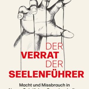 Der Verrat der Seelenführer: Macht und Missbrauch in Neuen Geistlichen Gemeinschaften - Image 1