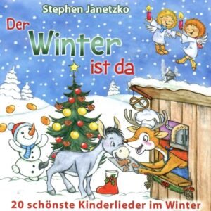 Der Winter ist da: 20 schönste Kinderlieder im Winter: 20 schönste Kinderlieder im Winter, Musikdarbietung/Musical/Oper. CD Standard Audio Format - Image 1