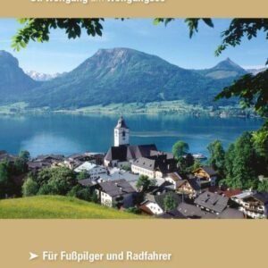 Der Wolfgangweg: Von Regensburg über Altötting nach St. Wolfgang am Wolfgangsee: Von Regensburg über Altötting nach St. Wolfgang am Wolfgangsee. Für Fußpilger und Radfahrer (Bayerische Geschichte) - Image 1