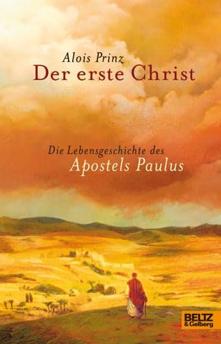 Der erste Christ: Die Lebensgeschichte des Apostels Paulus - Image 1