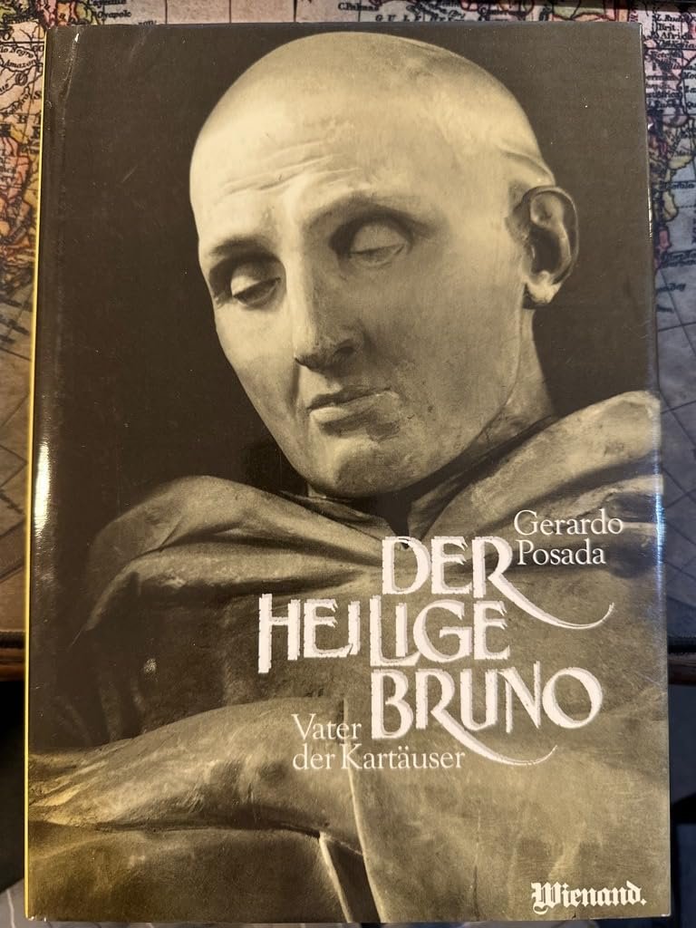 Der heilige Bruno: Vater der Kartäuser. Ein Sohn der Stadt Köln - Image 1
