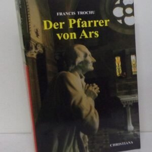 Der heilige Pfarrer von Ars: Heiliger Johannes-Maria-Baptist Vianney, 1786-1859 - Image 1
