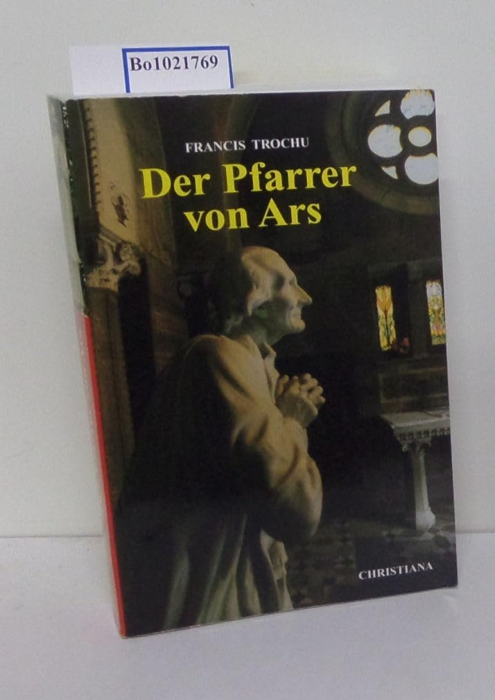Der heilige Pfarrer von Ars: Heiliger Johannes-Maria-Baptist Vianney, 1786-1859 - Image 1