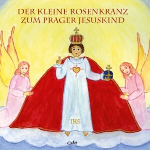 Der kleine Rosenkranz zum Prager Jesuskind: Bilderbuch - Image 1