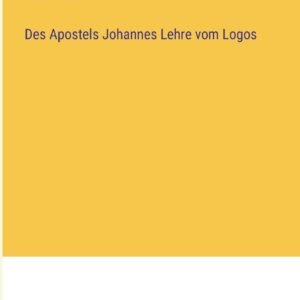 Des Apostels Johannes Lehre vom Logos - Image 1