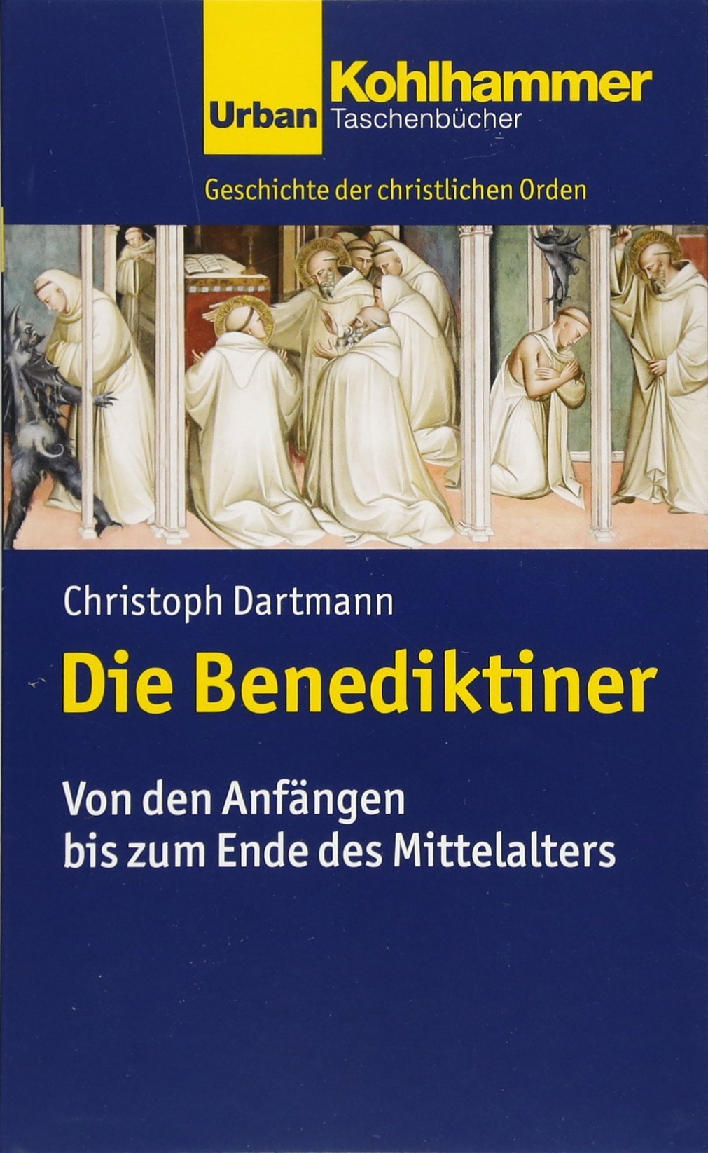 Die Benediktiner: Von den Anfängen bis zum Ende des Mittelalters (Geschichte der christlichen Orden, Band 743) - Image 1